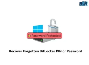 recover forgotten bitlocker pin or password